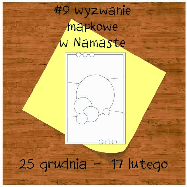 http://www.swiatnamaste.blogspot.com/2014/01/9-wyzwanie-z-mapka.html