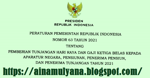  Penerima Pensiun dan Penerima Tunjangan Tahun  PP NOMOR  63 TAHUN 2021 TENTANG PEMBERIAN THR DAN GAJI 13 TAHUN 2021