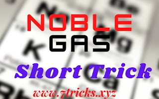 Trick to Learn Noble Gas