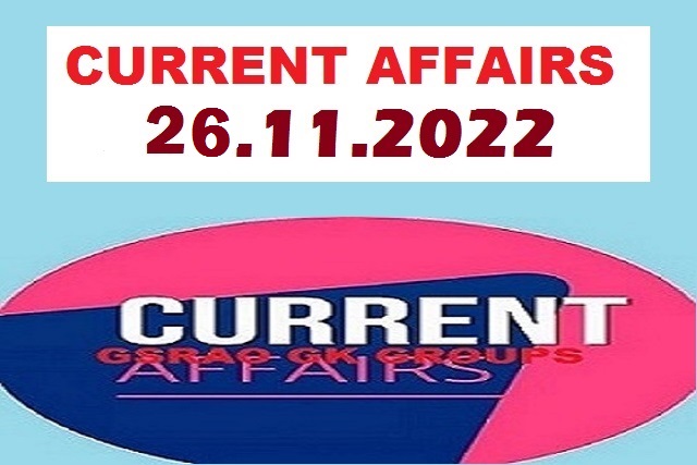 Current Affairs November 26-2022 || కరెంట్ అఫైర్స్ నవంబర్ 26-2022