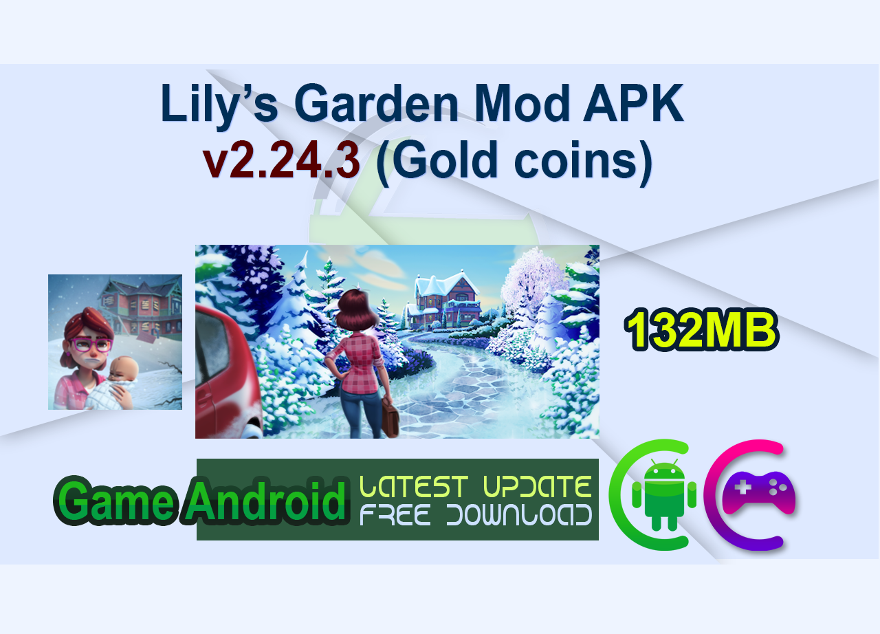 Lily’s Garden Mod APK v2.24.3 (Gold coins)