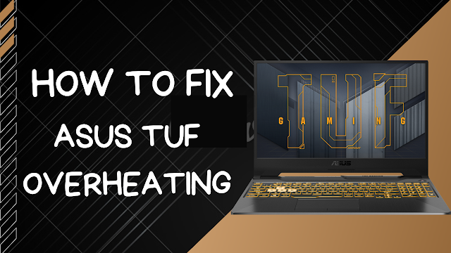 Asus TUF A15 Heating Issue