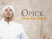 Lirik Lagu Sahabat Sejati – Opick