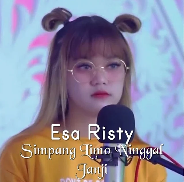 Lirik lagu Esa Risty Simpang Limo Ninggal Janji dan Terjemahan
