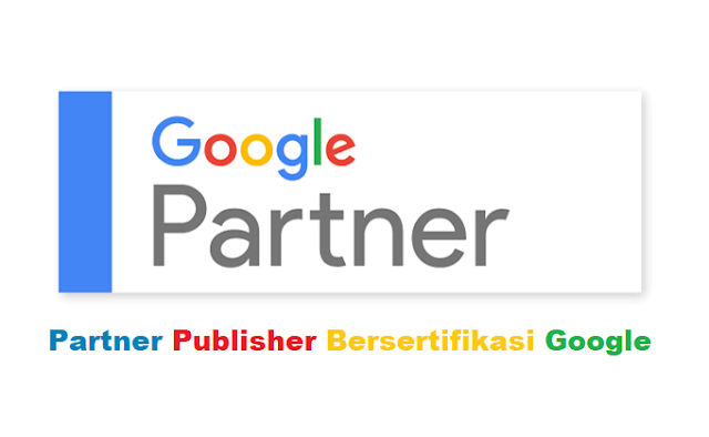 Partner Publisher Bersertifikasi Google, Ini Dia Daftarnya