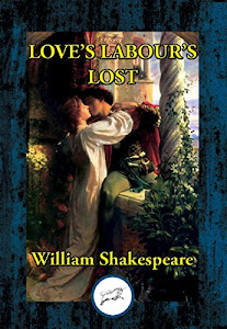 Love's Labour's Lost (The Contemporary Shakespeare Series Book 20) (English Edition)