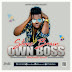 [Audio + Video] Stone Brain - Own Boss [Prod by Stone B]