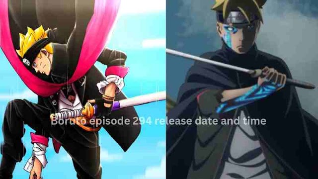 Boruto episode 294 release date and time