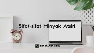 Sifat-sifat Minyak Atsiri