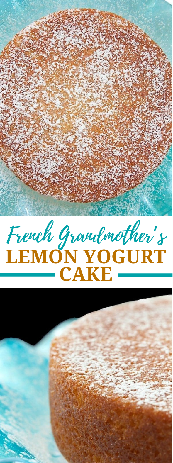 French Grandmother’s Lemon Yogurt Cake #desserts #cakerecipe