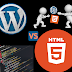 WordPress vs HTML Which One Is Better...?? (2018)