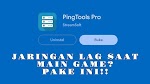 Mengoptimalkan Jaringan Game dengan Aplikasi Ping Tools