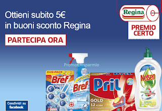 Logo Con Bref, Pril e Nelsen ottieni subito 5 euro in buoni sconto Regina