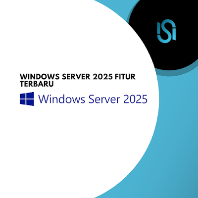 Windows Server 2025: Membawa Infrastruktur Bisnis Anda ke Era Baru!