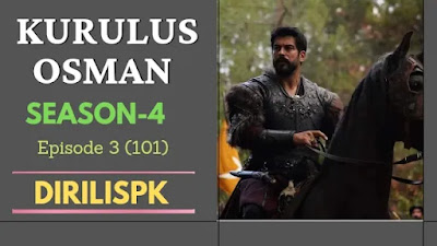 Kurulus Osman Season 4 Episode 101 in Urdu Subtitles By Giveme5