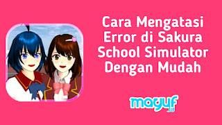 Cara Mengatasi Error di Sakura School Simulator Dengan Mudah