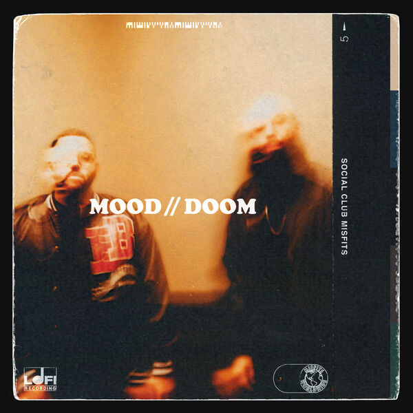 Social Club Misfits – MOOD __ DOOM 2019