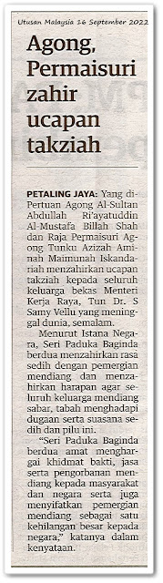 Bapa penyatuan kaum India ; Agong, Permaisuri zahir ucapan takziah - Keratan akhbar Utusan Malaysia 16 September 2022