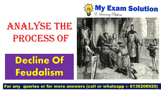 conclusion of decline of feudalism, reasons for decline of feudalism in europe, what were the reasons for the decline of feudalism, the decline of feudalism answer key, decline of feudalism short note, what were the causes that led to the decline of feudalism in europe class 11, decline of feudalism pdf, decline of feudalism essay