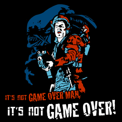 Image from the film Aliens doctored to read 'It's Not Game Over, Man!