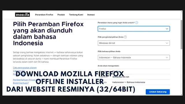 Download Mozilla Firefox Offline Installer dari Website Resminya (32/64bit)