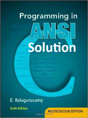 Solution of Programming in ANSI pdf Book by E. Balagurusamy