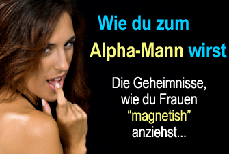 alphamann, john alexander, bestätigungssuchenden, männer, sex haben, frauen verführen, attraktiver mann werden, alpha mann werden, mentale vorstellungskraft, visualisieren