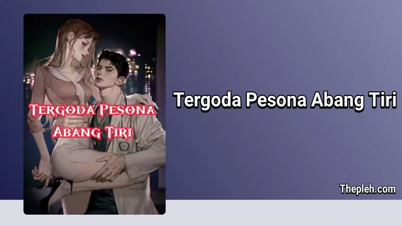 Novel Tergoda Pesona Abang Tiri Gratis