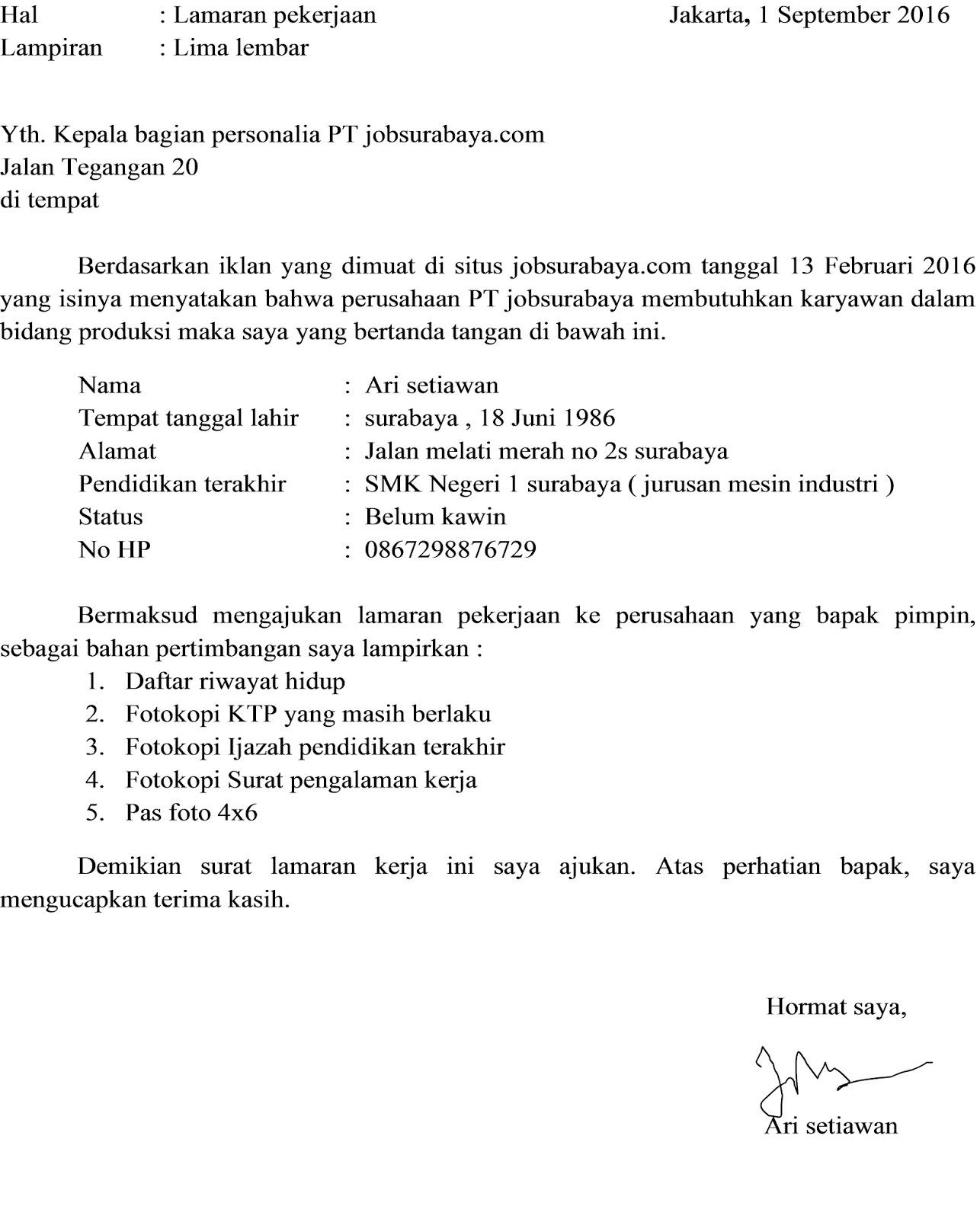 Bagian bagian terpenting didalam surat lamaran kerja :