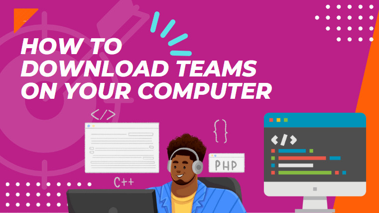 How to Download Teams on Your Computer