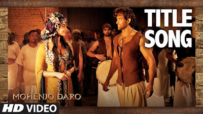 Mohenjodaro (2016) – Official Title Video Song