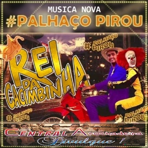 Rei da Caçimbinha O Palhaço Pirou Música Nova