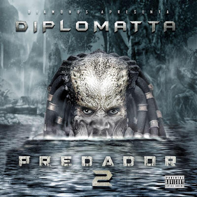 (Rap) Diplomatta - Predador [Parte 02] (2016) 
