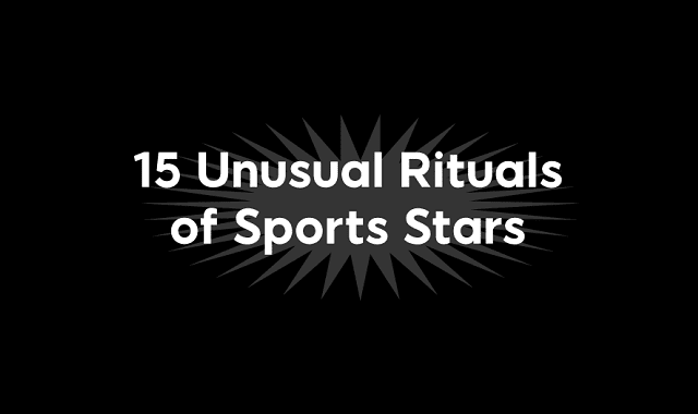 15 Unusual Rituals of Sports Stars