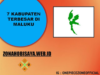 7 Kabupaten Terbesar Di Maluku, Kepulauan Yang Terkenal Dengan Rempahnya