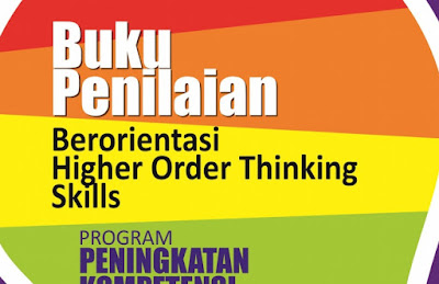 Download Buku Pengembangan pembelajaran berorientasi pada keterampilan berpikir tingkat tinggi atau Higher Order Thinking Skill (HOTS) Tahun 2018 Pdf