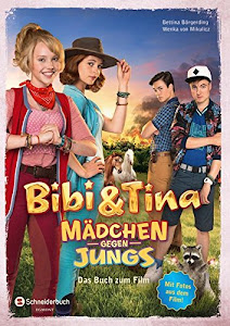 Bibi & Tina - Mädchen gegen Jungs: Das Buch zum Film