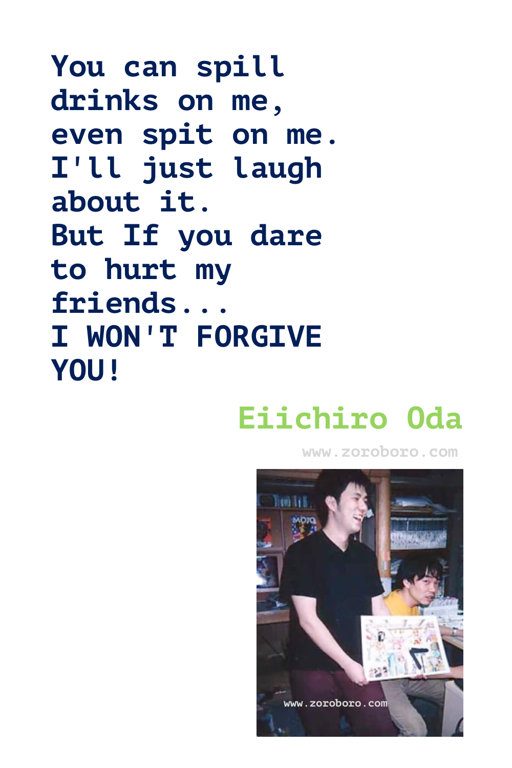 Eiichiro Oda Quotes, Eiichiro Oda Creator of the series One Piece, Eiichiro Oda Anime Quotes, Eiichiro Oda Manga Artist, Eiichiro Oda Quotes.