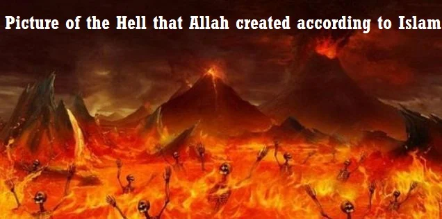 Picture of the Hell that Allah created according to Islam