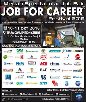 Hadir di Medan Spectacular JOB FOR CAREER Festival 2018