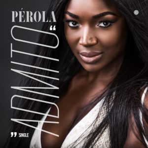 (Kizomba) Pérola - Admito (2018)