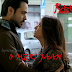 O Meri Jaan Lyrics - Raaz Reboot | K.K