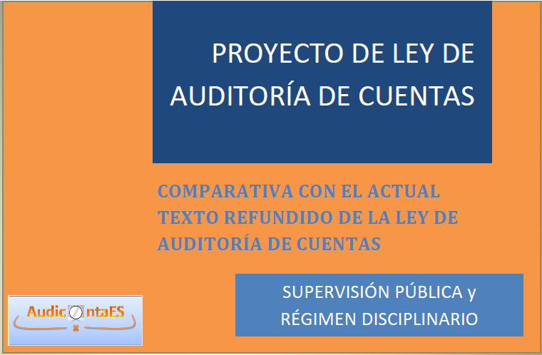 Proyecto Ley Auditoría Cuentas supervisión pública régimen disciplinario