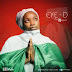 Eye-D -Pray For Nigeria |@officialeye_d