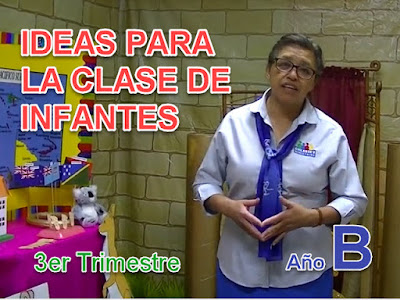 Ideas para la Clase de Infantes 3er Trimestre 2019