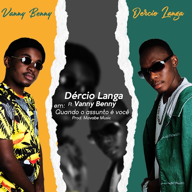 Dercio Langa ft. Vanny Benny