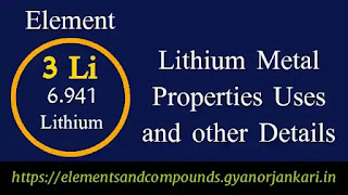 What-is-Lithium, Properties-of-Lithium-metal, uses-of-Lithium-metal, details-on-Lithium-metal, Li, facts-about-Lithium-Metal, Lithium-characteristics,