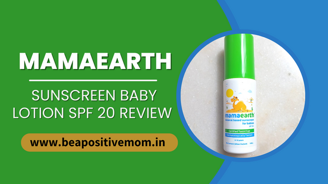 Mamaearth Mineral Based Sunscreen Baby Lotion SPF 20 Review