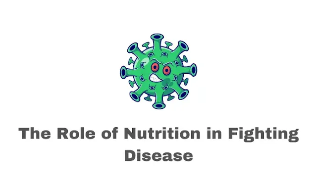 The Role of Nutrition in Fighting Disease - mrlaboratory.info