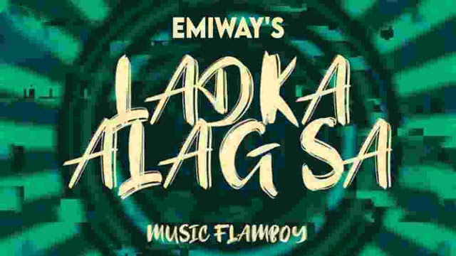 Ladka Alag Sa Lyrics in English - Emiway Bantai